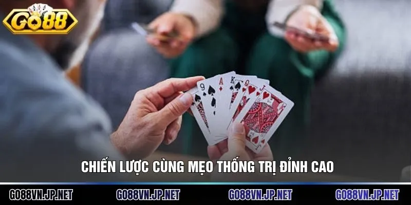 Chiến lược cùng mẹo thống trị đỉnh cao